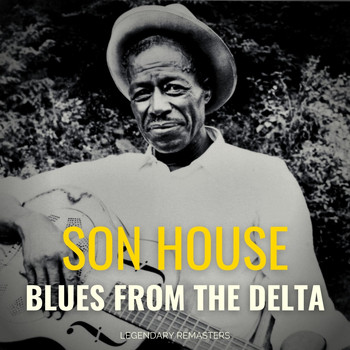 Son House - Blues from the Delta (Best of)