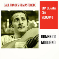 Domenico Modugno - Una serata con Modugno (All Tracks Remastered)