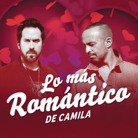 Camila - Lo Más Romántico de
