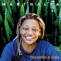 Mart'nália - Tocando a Vida (Rock Bottom)
