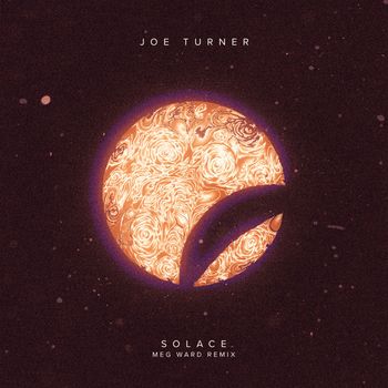 Joe Turner - Solace (Meg Ward Remix)