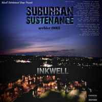 Inkwell - Suburban Sustenance Archive #0001 (Explicit)
