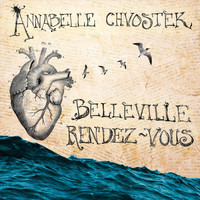 Annabelle Chvostek - Belleville Rendez-Vous