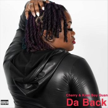 Cherry - Da Back (feat. Krae Boy Quan) (Explicit)