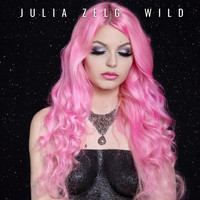 Julia Zelg - Wild (Explicit)