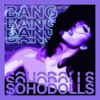 Sohodolls - Bang Bang Bang Bang 2021