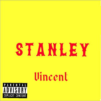 Vincent - Stanley (Explicit)