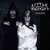 Little Dead Bertha - Inferno (Explicit)