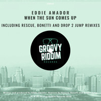 Eddie Amador - When The Sun Comes Up