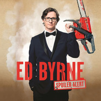 Ed Byrne - Spoiler Alert (Explicit)