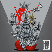 The Afters - Joy Unto the World