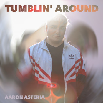 AaRON - Tumblin' Around