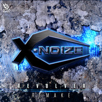 X-Noize - Revolver (Remake)