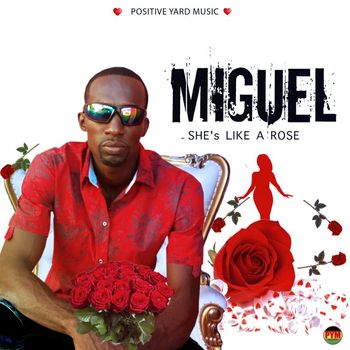 Miguel - She's Like A Rose