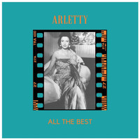 Arletty - All the best