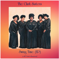 The Clark Sisters - Swing Time (EP) (All Tracks Remastered)