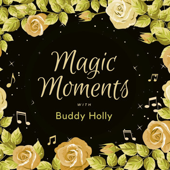 Buddy Holly - Magic Moments with Buddy Holly