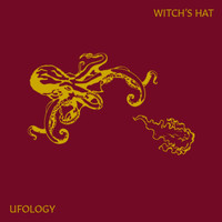 Witch's Hat - Ufology (Explicit)