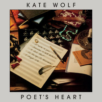 Kate Wolf - Poet's Heart