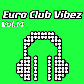Various Artists - Euro Club Vibez, Vol. 14