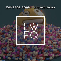 Control Room - Bad Decisions