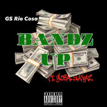 GS Rio Cosa - Bandz Up (Explicit)
