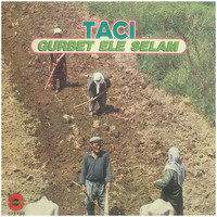 Taci - Gurbet Ele selam