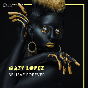 Gaty Lopez - Believe Forever