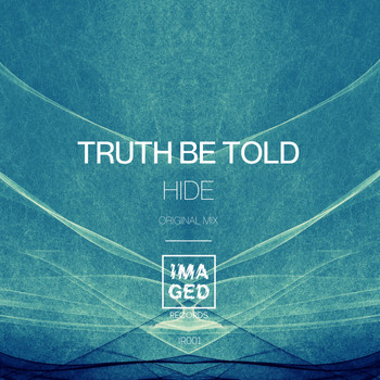 Truth Be Told - Hide