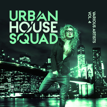 Various Artists - Urban House Squad, Vol. 4