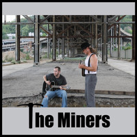 The Miners - The Miners