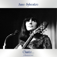 Anne Sylvestre - Chante... (Remastered 2021)