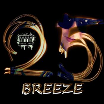 Breeze - 25 (Explicit)