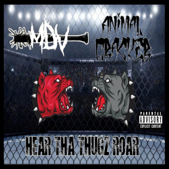 Mdv - Hear Tha Thugz Roar (feat. Animal Cracker) (Explicit)