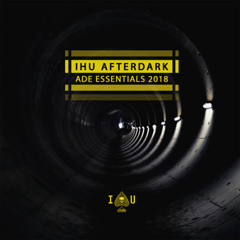 Various Artists - IHU Afterdark - ADE Essentials 2018 (Explicit)