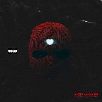 Jam - Dont Judge Me (Explicit)