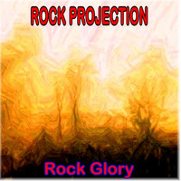 Rock Projection - Rock Glory