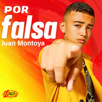Juan Montoya - Por Falsa