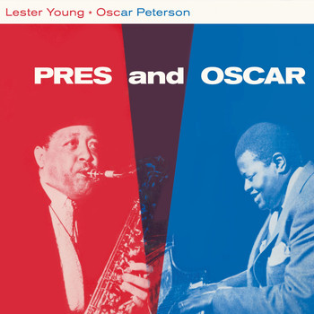 Lester Young - Prez & Oscar (Bonus Track Version)