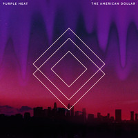 The American Dollar - Purple Heat