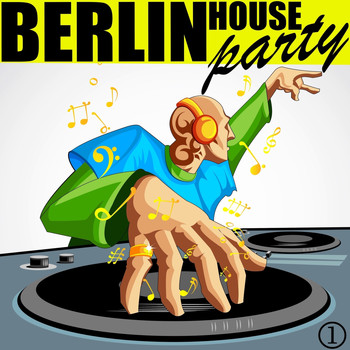 Various Artists - Berlin House Party, Volume 1