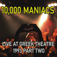 10000 Maniacs - Live at the Greek Theatre - 1993 Part Two (Live)