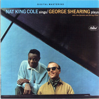Nat King Cole, George Shearing - Nat King Cole Sings / George Shearing Plays