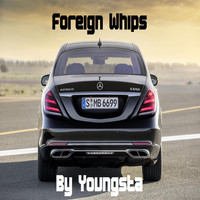 Youngsta - Foreign Whips (Explicit)