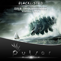 Blacklisted - Open The Floodgates