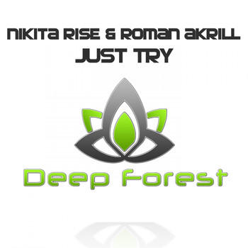Nikita Rise & Roman Akrill - Just Try