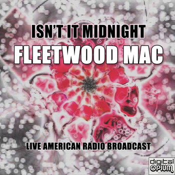 Fleetwood Mac - Isn't It Midnight (Live)