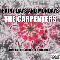 The Carpenters - Rainy Days And Mondays (Live)