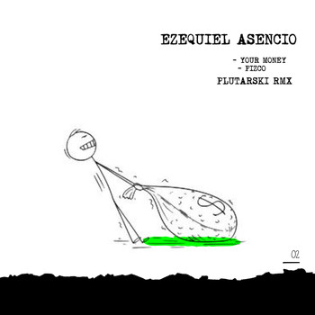 Ezequiel Asencio - Your Money