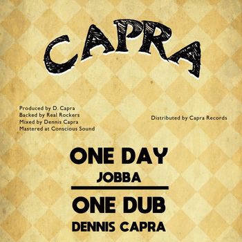 Jobba and Dennis Capra featuring Real Rockers - One Day